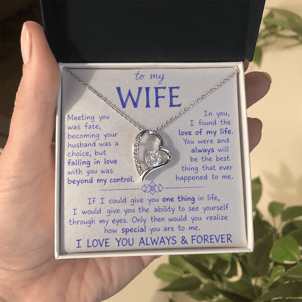 To My Wife - I Love You Always & Forever
