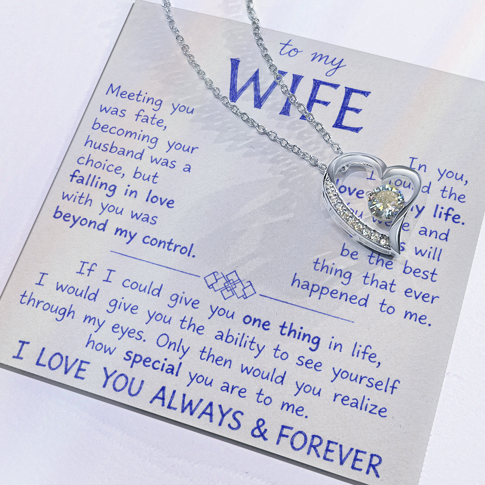 To My Wife - I Love You Always & Forever